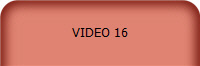 VIDEO 16
